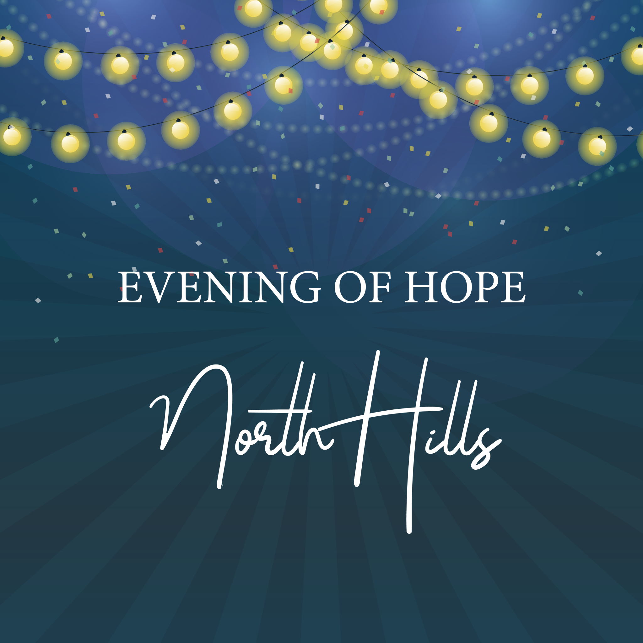 Evening of Hope North Hills