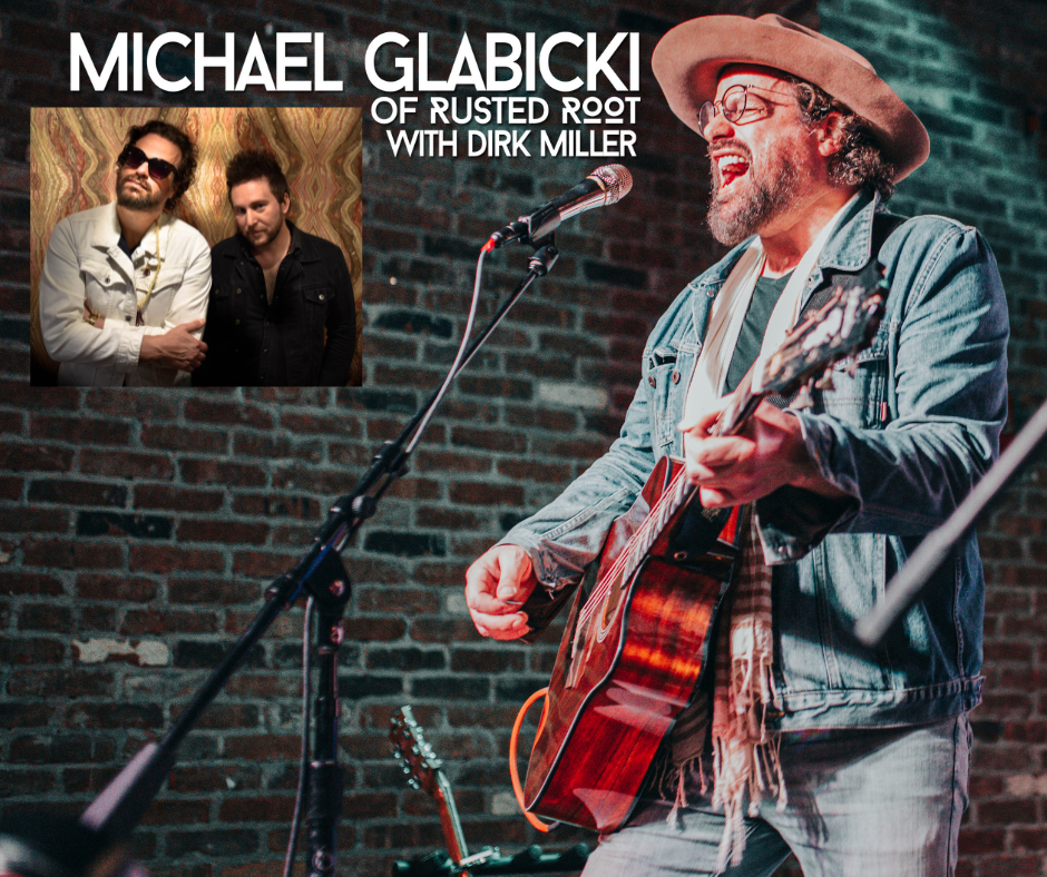 Michael Glabicki, Rusted Root – with Dirk Miller